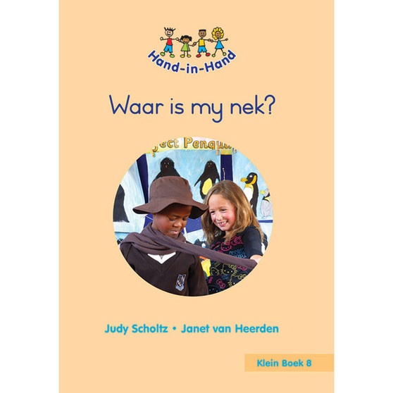 Hand in Hand Grade R (Afrik) (Student's Book) Book 8: Waar Is My Nek - ISBN 9780796064936