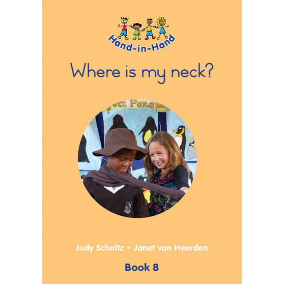 Hand in Hand Grade R (Big Book) Book 8: Where Is My Neck? - ISBN 9780796051318