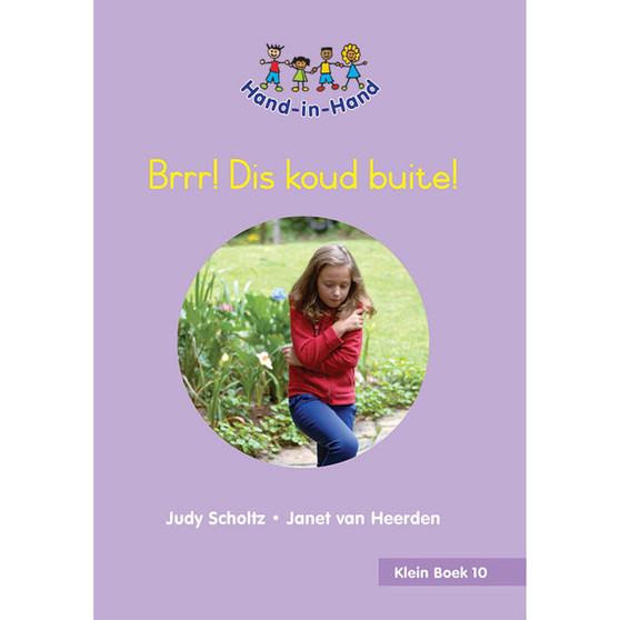 Hand in Hand Grade R (Afrik) (Student's Book) Book 10: Brrr! Dis Koud Buit - ISBN 9780796064950