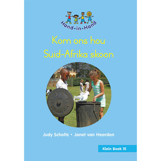 Hand in Hand Grade R (Afrik) (Student's Book) Book 15: Kom Ons Hou SA Skoo - ISBN 9780796065001