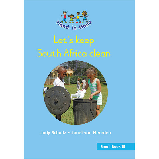 Hand in Hand Grade R (Student's Book) Book 15: Lets Keep SA Clean - ISBN 9780796064851