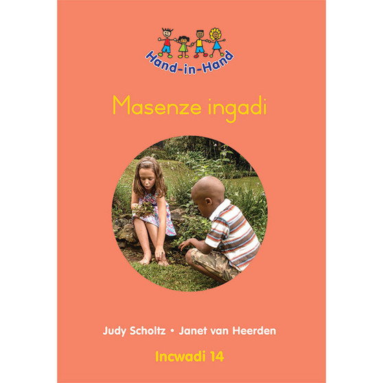 Hand in Hand Grade R (Zulu) (Big Book) Book 14: Masenze Ingadi - ISBN 9780796057297
