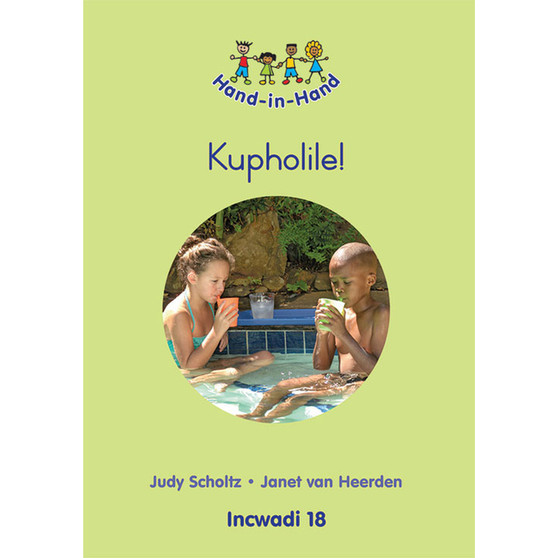 Hand in Hand Grade R (Zulu) (Big Book) Book 18: Kupholile! - ISBN 9780796057334