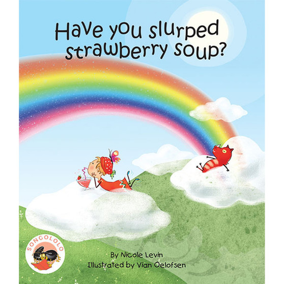 Have You Slurped Strawberry Soup? - ISBN 9781919888934