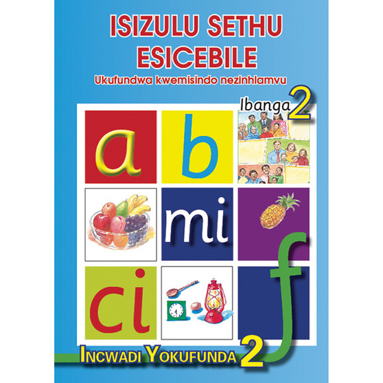 isiZulu Sethu (Phonic Programme) Grade 2 Reader Level 2 - ISBN 9780796042606