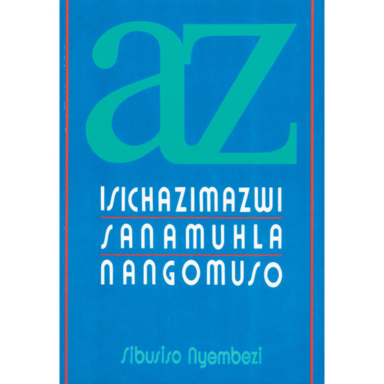 Isichazimazwi Sanamuhla Nangomuso - ISBN 9780947457402
