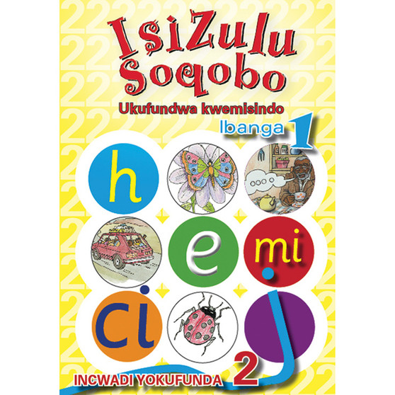 isiZulu Soqobo (Phonic Prog) Grade 1 Reader Level 2 - ISBN 9780796042958
