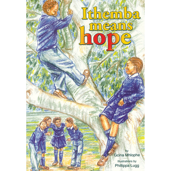 Ithemba Means Hope - ISBN 9780796029065
