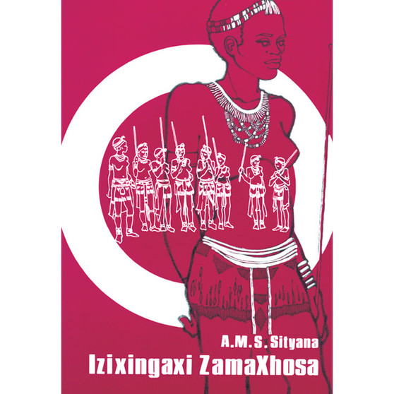 Izixingaxi Zamaxhosa - ISBN 9780947477028
