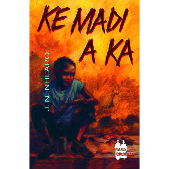Ke Madi A Ka(School Edition) - ISBN 9781485815068