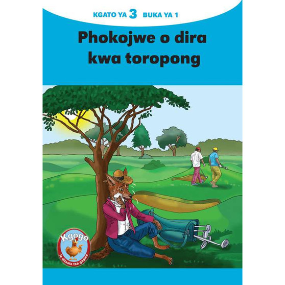 Kgogo le Ditsala Tsa Gagwe Blue (Setswana) Kgato 3 Buka Ya 1 - ISBN 9781430600640