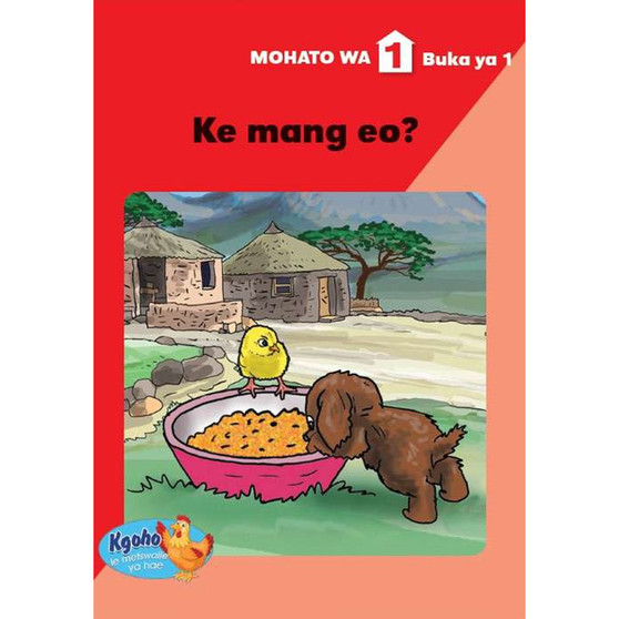 Kgoho le Metswalle Ya Hae: Mohato Wa 1 Buka Ya 1: Ke Mang Eo? - ISBN 9780796048448