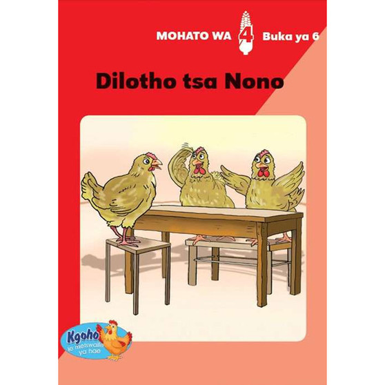 Kgoho le Metswalle Ya Hae: Mohato Wa 4 Buka Ya 6: Dilotho Tsa Nono - ISBN 9780796048677