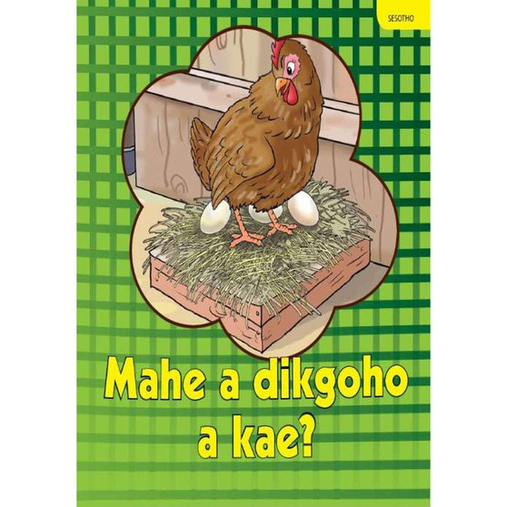 Mahe a Dikgoho a Kae? - ISBN 9780796062048