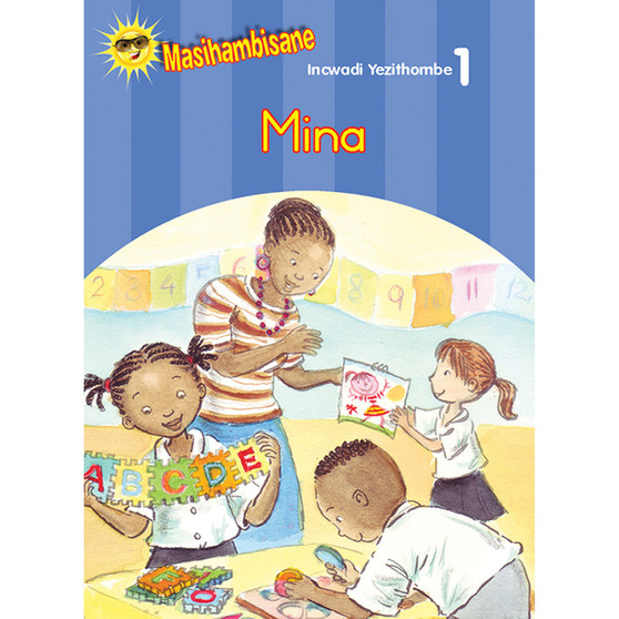 Masihambisane Ibanga R Picture Book 1: Mina - ISBN 9780796048295