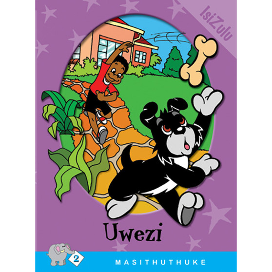 Masithuthuke Series Level 2 Book 1 Uwezi - ISBN 9780796017468