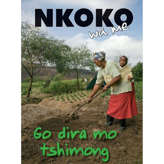 My Gogo Series (Setswana): Nkonko Wa Me - Go Dira Mo Tshimong - ISBN 9780796059253