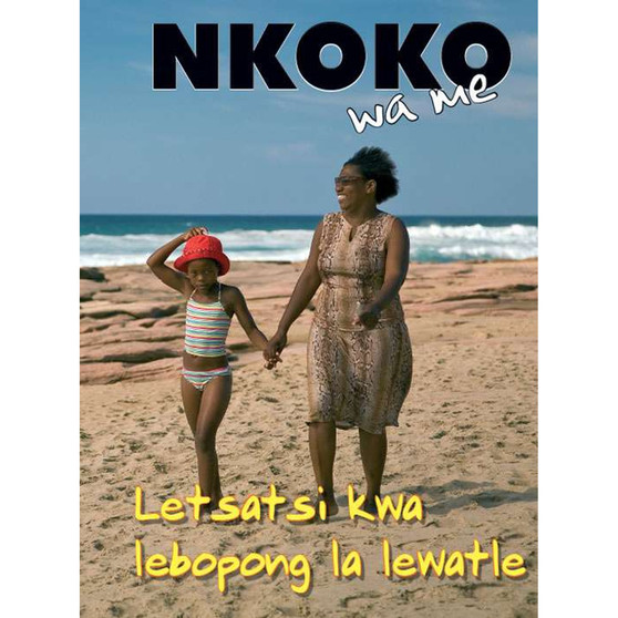 My Gogo Series (Setswana): Nkonko Wa Me - Letsatsi Kwa Lebopong la Lewatle - ISBN 9780796059239