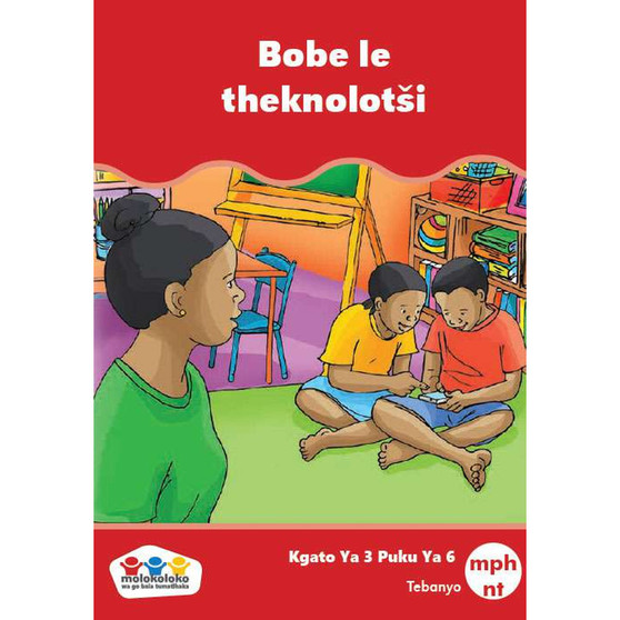 Sepedi Phonic Reading Series Level 3 Book 6: Bobobe le Teknolotši - ISBN 9780796046468