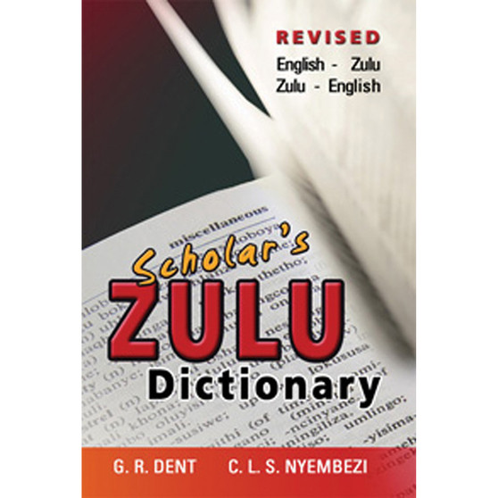 Scholars Zulu Dictionary (Revised Edition) - ISBN 9780796033314