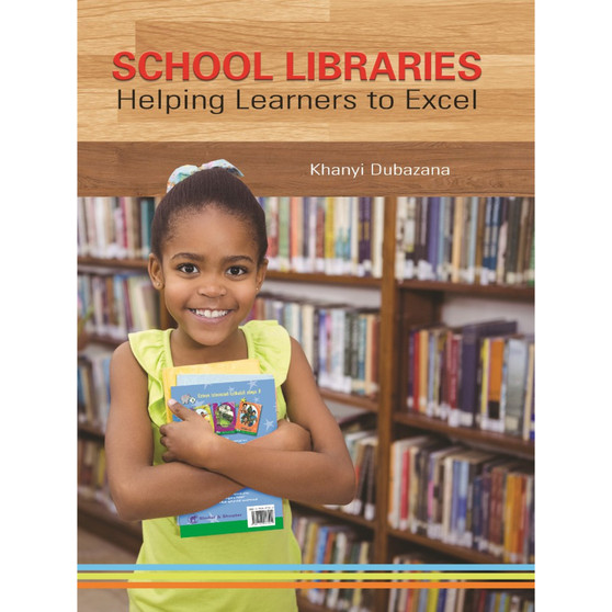 School Libraries: Helping Learners to Excel - ISBN 9780796074218