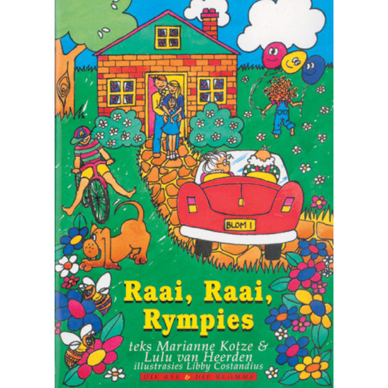 Op Pad L/Boeke die Bye en die Blomme Raai Raai Rympies - ISBN 9780796006325