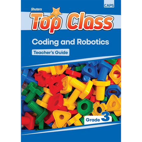 Top Class Coding and Robotics Grade 3 Teacher's Guide - ISBN 9781776314546