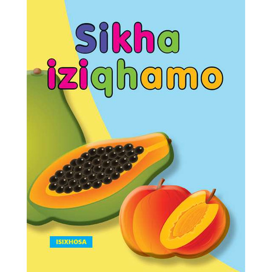 Sikha Iziqhamo - ISBN 9780796051578