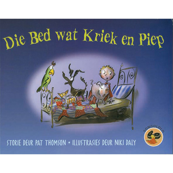 The Squeaky, Creeky Bed (Afrikaans)Die Bed Wat Piep en Kriek - ISBN 9780796034960