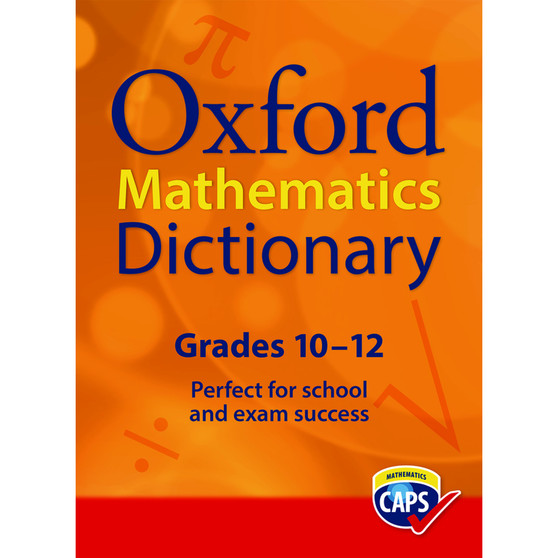 Oxford Mathematics Dictionary Grades 10-12, Age 14+ - ISBN 9780199041657