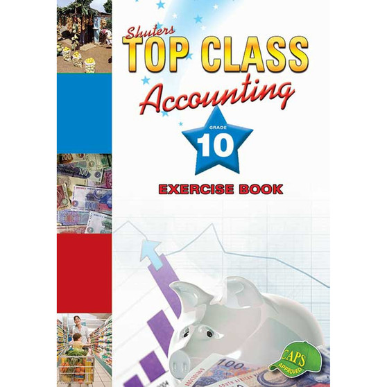 Top Class Accounting Grade 10 Exercise Book - ISBN 9781485809722