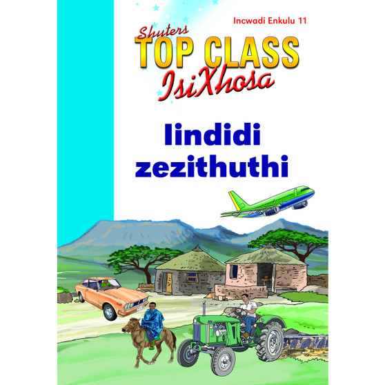 Top Class isiXhosa FAL Grade 1 Big Book 11: Iindidi Zezithuthi - ISBN 9780796063038