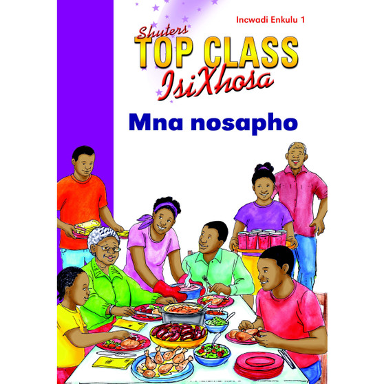 Top Class isiXhosa FAL Grade 2 Big Book 1: Mna Nosapho - ISBN 9780796063212