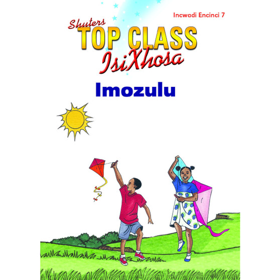 Top Class isiXhosa FAL Grade 1 Reader 7: Imozulu - ISBN 9781485814658