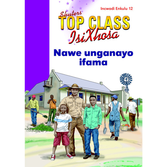 Top Class isiXhosa FAL Grade 2 Big Book 12: Nawe Unganayo Ifama - ISBN 9780796063328