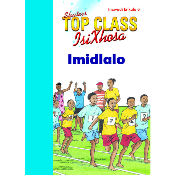 Top Class isiXhosa FAL Grade 1 Big Book 6: Imidlalo - ISBN 9780796062987