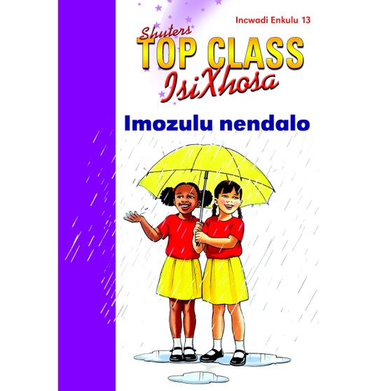 Top Class isiXhosa FAL Grade 2 Big Book 13: Imozulu Nendalo - ISBN 9780796063335