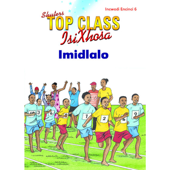 Top Class isiXhosa FAL Grade 1 Reader 6: Imidlalo - ISBN 9781485813712