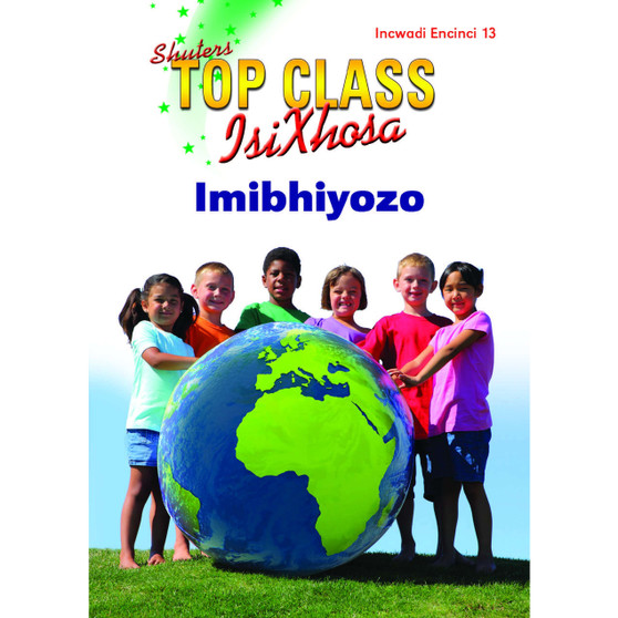 Top Class isiXhosa FAL Grade 3 Reader 13: Imibhiyozo - ISBN 9781485820239