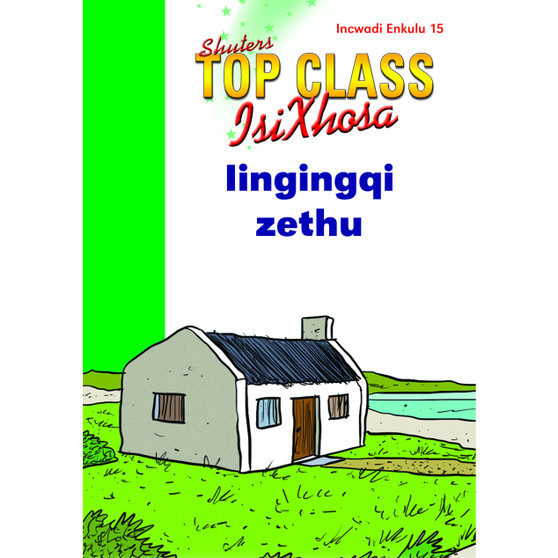 Top Class isiXhosa FAL Grade 3 Big Book 15: Iingingqi Zethu - ISBN 9780796064271