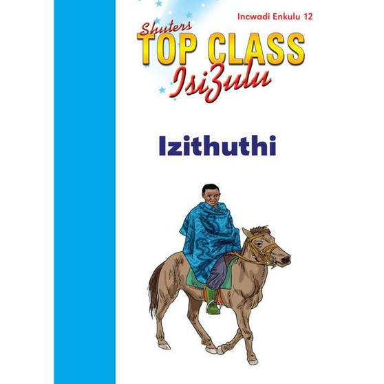 Top Class isiZulu FAL Grade 1 (Big Book 12): Izithuthi - ISBN 9780796060808