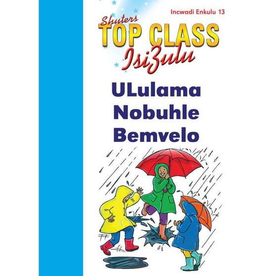 Top Class isiZulu FAL Grade 1 (Big Book 13): Ululama Nobuhle Bemvelo - ISBN 9780796060815