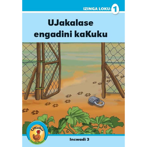 Ukuku Reading Scheme Blue Series: Level 1- Book 3- Ujakalase Engadini kaKhalulu - ISBN 9781485818823