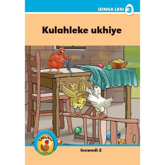 Ukuku Reading Scheme Blue Series: Level 3- Book 2- Kulahleke Ukhiye - ISBN 9781485818939