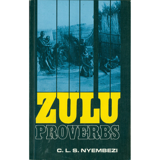 Zulu Proverbs - ISBN 9780796002303