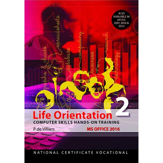 NCV2 Life Orientation: Computer Skills Office 2016 (full colour) - ISBN 9780639100524