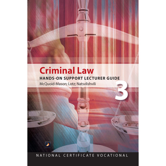 NCV3 Criminal Law Lecturer’s Guide - ISBN 9781775816720