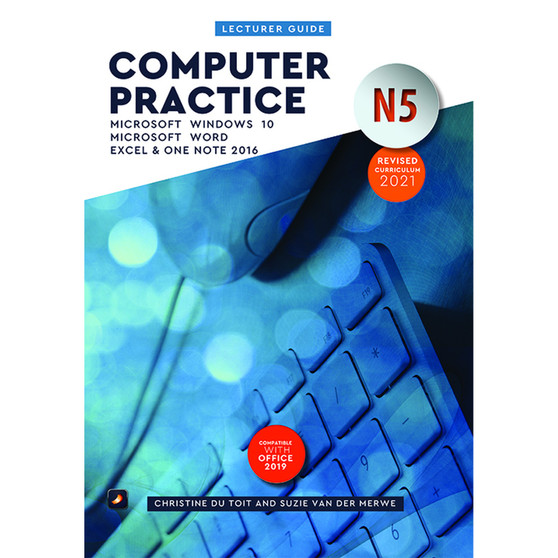 The Practical Guide to N5 Computer Practice Office 2016 Lecturer Guide - ISBN 9780639210513