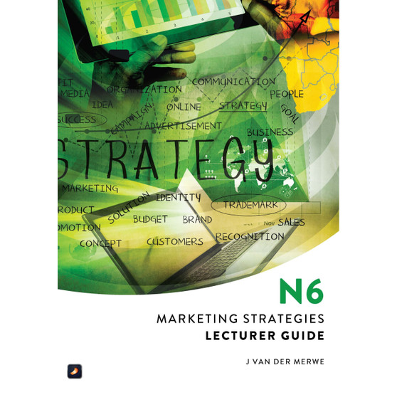 N6 Marketing Strategies Lecturer Guide - ISBN 9781775818564
