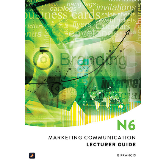 N6 Marketing Communication Lecturer Guide - ISBN 9781775818571